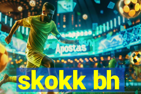 skokk bh